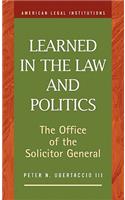 Learned in the Law and Politics