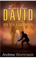 Lessons from David: How to Be a Giant Killer