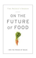 The Prince's Speech: On the Future of Food