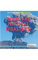 What Are Natural Disasters?