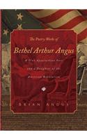 The Poetry Works of Bethel Arthur Angus