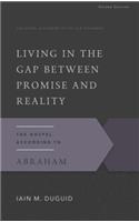 Living in the Gap Between Promise and Reality