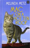 Mac on a Hot Tin Roof