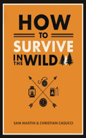 How to Survive in the Wild