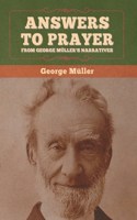 Answers to Prayer, from George Müller's Narratives