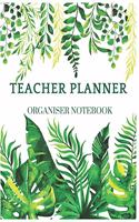 Teacher Planner Organiser Notebook: Teacher School Planners & Organizer(August-June).150 pages with daily, weekly and monthly planning, yearly school overview, class field trips, stude