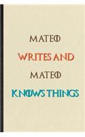 Mateo Writes And Mateo Knows Things