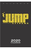 Jump Extreme Calendar 2020: Annual Calendar for Athletes and fitness enthusiasts