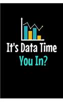 It's Data Time You In?