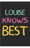 Louise Knows Best: Lined Journal, 120 Pages, 6 x 9, Louise Personalized Name Notebook Gift Idea, Black Matte Finish (Louise Knows Best Journal)