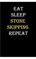 Eat, Sleep, Stone skipping, Repeat Journal