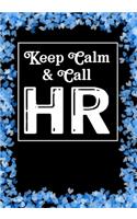 Keep Calm & Call HR