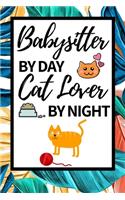 Babysitter By Day Cat Lover By Night