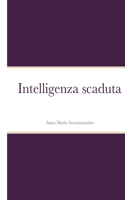 Intelligenza scaduta