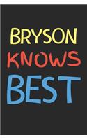 Bryson Knows Best