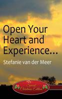 Open Your Heart and Experience...