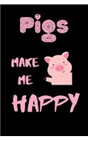 Pigs Make Me Happy
