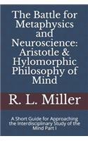 Battle for Metaphysics and Neuroscience