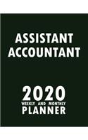 Assistant Accountant 2020 Weekly and Monthly Planner: 2020 Planner Monthly Weekly inspirational quotes To do list to Jot Down Work Personal Office Stuffs Keep Tracking Things Motivations Notebook