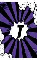 T - Sketchbook: Personalized Blank Sketchbook Customized With Monogram Letter T Comic Book Style Pop Art Initials For Names Starting With T
