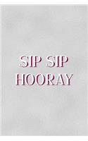 Sip Sip Hooray