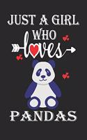 Just a Girl Who Loves Pandas: Gift for Pandas Lovers, Pandas Lovers Journal / Notebook / Diary / Birthday Gift