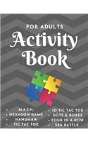 Activity Book - For Adults: Game Notebook - Play with Friends or Alone - Classic Pen & Paper Games - Hangman, MASH, Dots & Boxes, 3D Tic Tac Toe, Sea Battle, Four in a Row, Hex