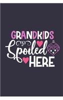 Grandkids Spoiled Here: Blank Lined Notebook: Grandparent Grandmother Journal Keepsake Gift 6x9 - 110 Blank Pages - Plain White Paper - Soft Cover Book