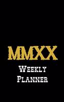 MMXX Weekly Planner: Simple black and gold 2020 Weekly Planner with to do lists.