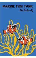Marine Fish Tank notebook: Customized Marine Aquarium Logging Book, Great For Tracking, Scheduling Routine Maintenance, Including Water Chemistry And Fish Health. (6x9 120 Pag