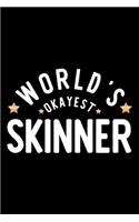 World's Okayest Skinner
