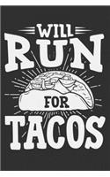 Will Run For Tacos: Gym gifts for men funny, gym notebook for men, gym journal men 6x9 Journal Gift Notebook with 125 Lined Pages