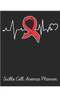 Sickle Cell Anemia Planner: Sickle Cell Anemia Journal Notebook (8x10), Sickle Cell Anemia Books, Sickle Cell Anemia Gifts, Sickle Cell Anemia Awareness