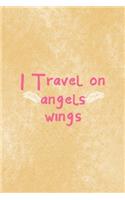 I Travel On Angel Wings
