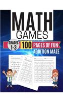 Math Games ADDITION MAZE 100 Pages of Fun Grades 1-3