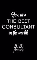 You Are The Best Consultant In The World! 2020 Planner