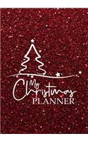 My Christmas Planner: Holiday Organizer - Plan Cards, Gifts, Budget, Meals, Recipes, Shopping Lists Tracker and Grocery List/ December Monthly and Weekly Calendars(1 Christmas Planner Notebook)