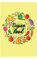 Vegan Food: Vegan Journal - 120-Page Blank Page Vegan Notebook - 6 X 9 Perfect Bound Softcover(Vegan Journals)