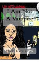 I Am Not a Vampire