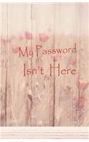 My Password Isn't Here