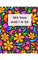 365 Days Until I'm 50