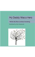 My Daddy Was a Hero