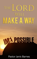 The Lord Will Make a Way