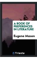 A Book of Preferences in Literature