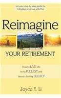 Reimagine Your Retirement