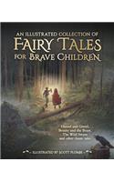 Illustrated Collection of Fairy Tales for Brave Children