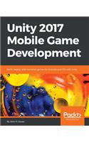 Unity 2017 Mobile Game Development