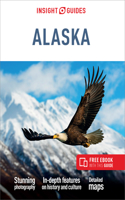 Insight Guides Alaska: Travel Guide with eBook: (Insight Guides Main Series)
