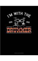 I'm with the Drummer