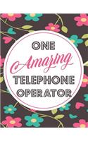 One Amazing Telephone Operator: Blank Line Telephone Operator Appreciation Notebook (8.5 X 11 - 110 Blank Pages)